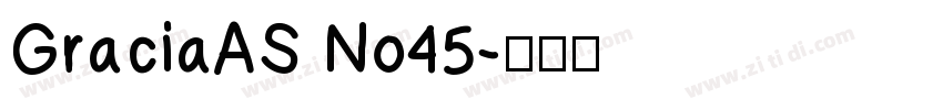 GraciaAS No45字体转换
